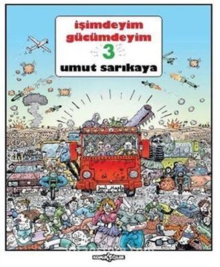 İşimdeyim Gücümdeyim Cilt 3 (1. Hamur Lüks Baskı)