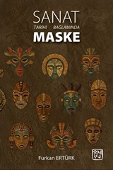Sanat Tarihi Bağlamında Maske