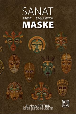 Sanat Tarihi Bağlamında Maske