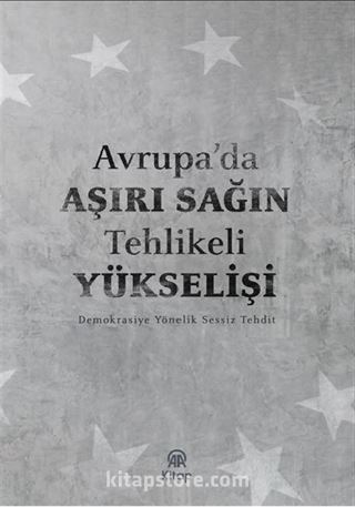 Avrupa'da Aşırı Sağın Tehlikeli Yükselişi