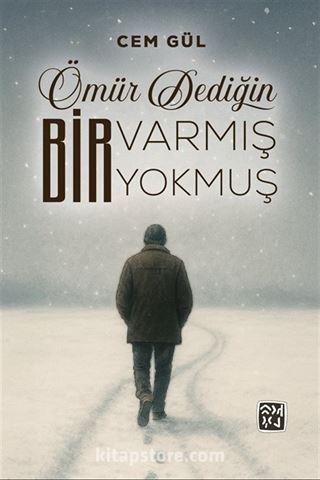 Ömür Dediğin Bir Varmış Bir Yokmuş