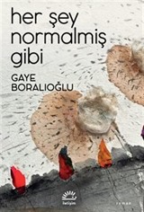 Her Şey Normalmiş Gibi