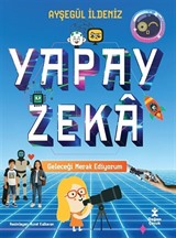 Yapay Zeka / Geleceği Merak Ediyorum
