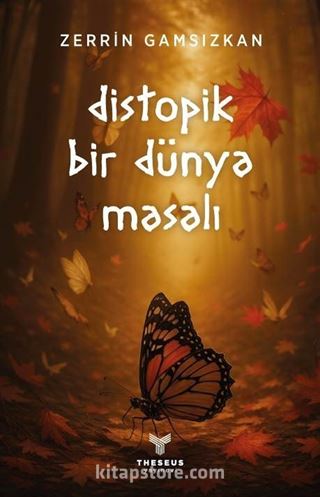 Distopik Bir Dünya Masalı