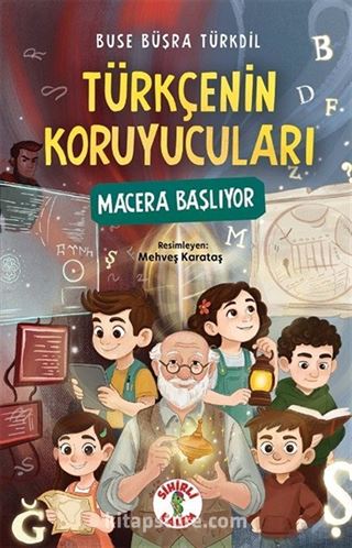 Türkçenin Koruyucuları / Macera Başlıyor
