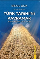 Türk Tarihi'ni Kavramak