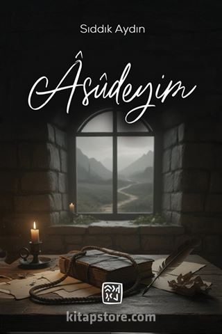 Âsûdeyim