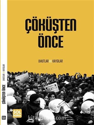 Çöküşten Önce Umutlar ve Kaygılar