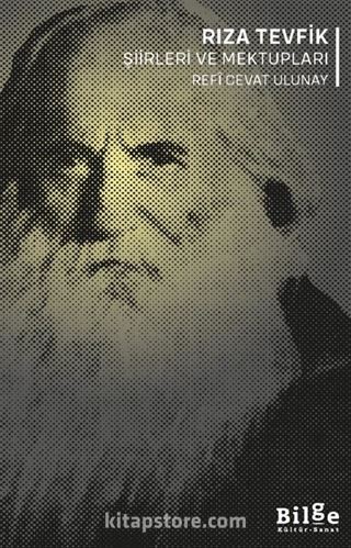 Rıza Tevfik Şiirleri ve Mektupları