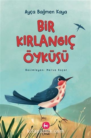 Bir Kırlangıç Öyküsü