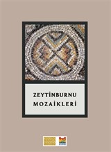 Zeytinburnu Mozaikleri Sempozyum Bildirileri