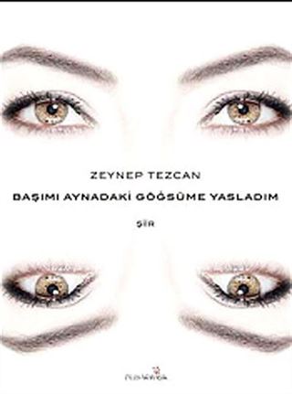 Başımı Aynadaki Göğsüme Yasladım