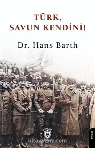 Türk, Savun Kendini!