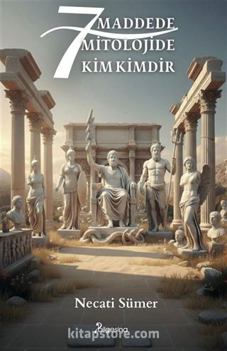 7 Maddede Mitolojide Kim Kimdir