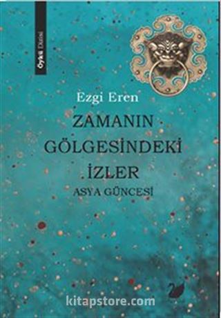 Zamanın Gölgesindeki İzler