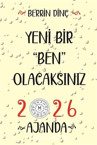 Yeni Bir ''Ben'' Olacaksınız...