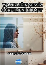 Yalnızlığın Sessiz Öğretmeni Hikmet