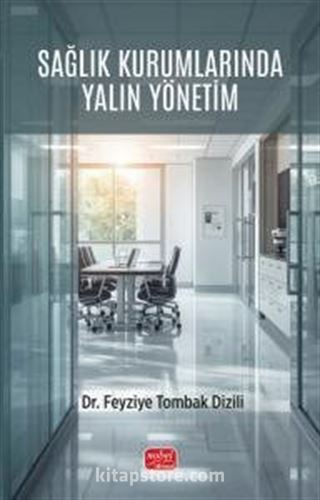 Sağlık Kurumlarında Yalın Yönetim
