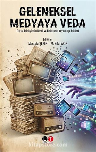 Geleneksel Medyaya Veda