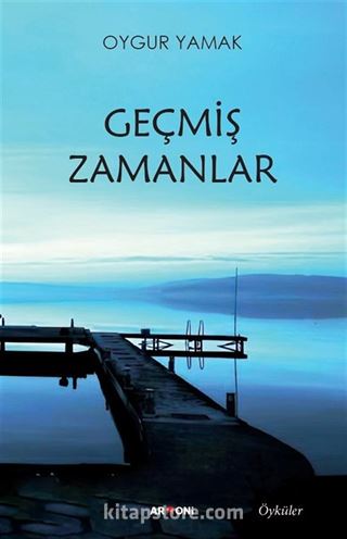 Geçmiş Zamanlar