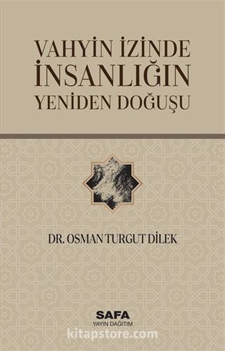 Vahyin İzinde İnsanlığın Doğuşu