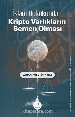 İslam Hukukunda Kripto Varlıkların Semen Olması