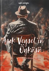 Aşık Veysel'in Öyküsü