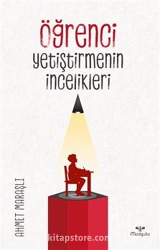 Öğrenci Yetiştirmenin İncelikleri