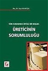 Üreticinin Sorumluluğu
