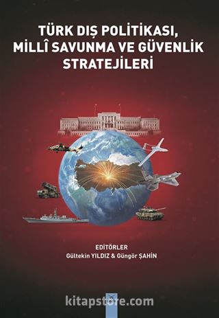 Türk Dış Politikası, Milli Savunma ve Güvenlik Stratejileri