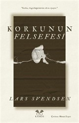 Korkunun Felsefesi