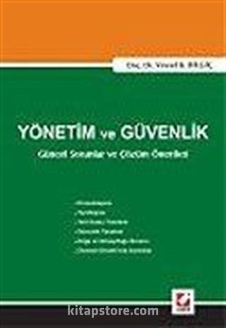 Yönetim ve Güvenlik Güncel Sorunlar ve Çözüm Önerileri