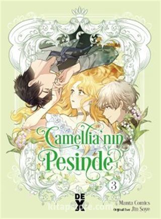 Camellia'nın Peşinde 3