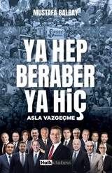 Ya Hep Beraber Ya Hiç