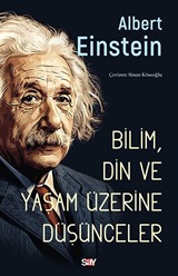 Bilim, Din ve Yaşam Üzerine Düşünceler