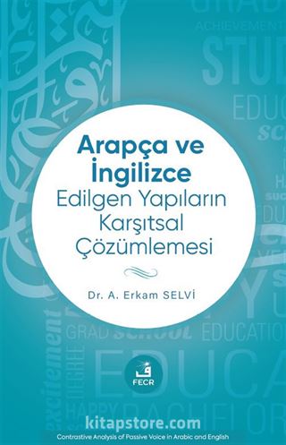 Arapça ve İngilizce Edilgen Yapıların Karşıtsal Çözümlemesi