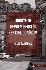 Türkiye'de Deprem Gerçeği ve Kentsel Dönüşüm