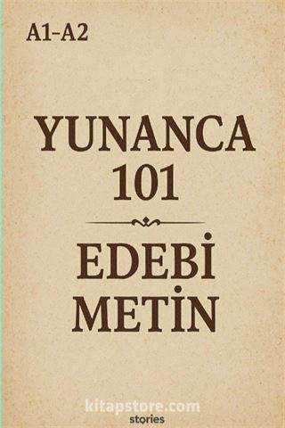 A1-A2 Yunanca 101 Edebi Metin