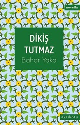 Dikiş Tutmaz