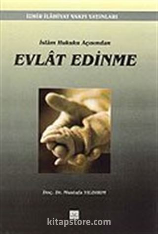 Evlat Edinme İslam Hukuku Açısından