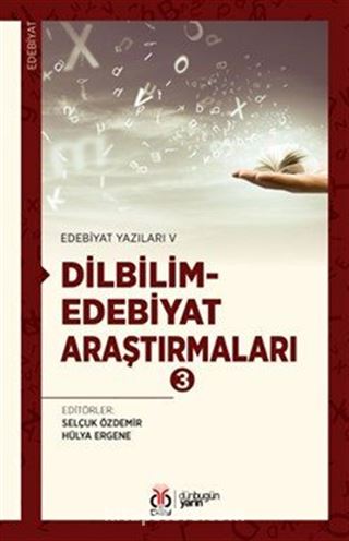 Edebiyat Yazıları VI: Dilbilim-Edebiyat Araştırmaları 3