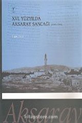 XVI. Yüzyılda Aksaray Sancağı (1500-1584)