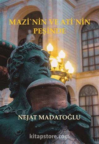 Mazi'nin ve Ati'nin Peşinde