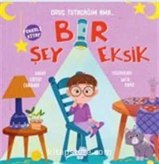 Oruç Tutacağım Ama Bir Şey Eksik (Fenerli Kitap)