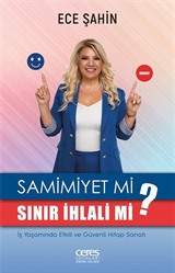 Samimiyet Mi Sınır İhlali Mi?