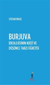 Burjuva İdeolojisinin Krizi ve Düşünce Tarzı Öğretisi