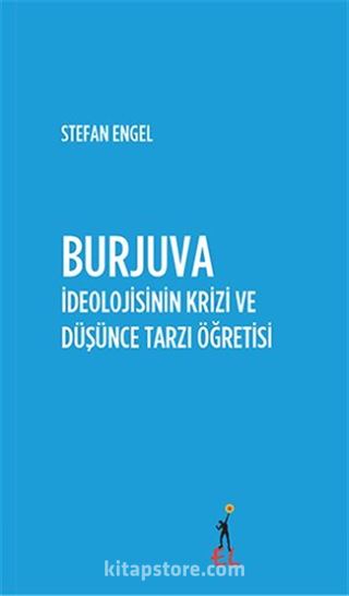 Burjuva İdeolojisinin Krizi ve Düşünce Tarzı Öğretisi