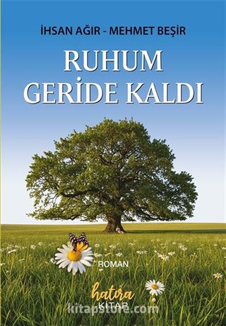 Ruhum Geride Kaldı