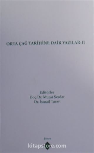 Orta Çağ Tarihine Dair Yazılar II