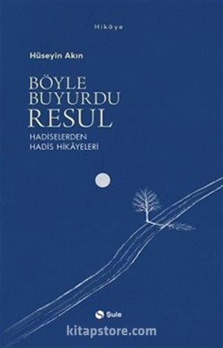 Böyle Buyurdu Resul